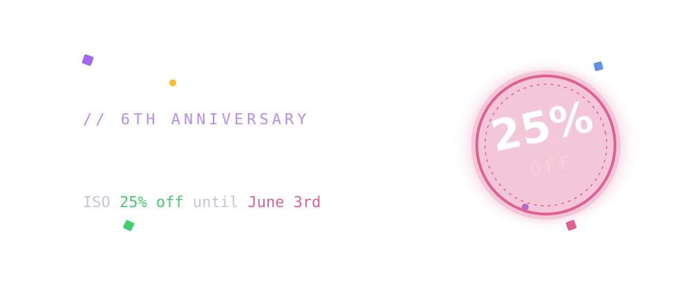 Anniversary sale: ISO 25 percent off until June 3rd