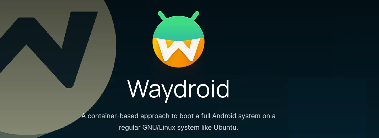 WayDroid Setup Guide